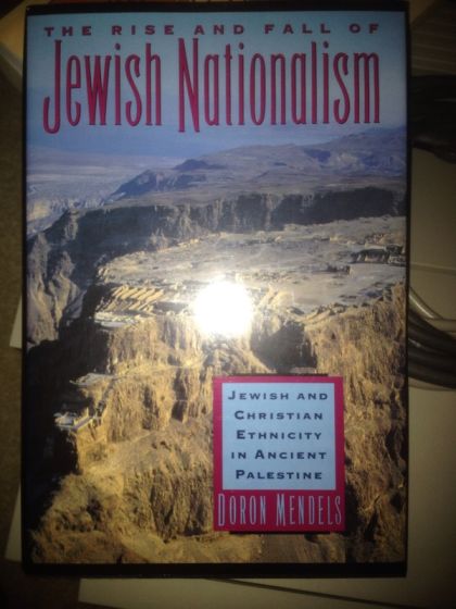 Rise and Fall of Jewish Nationalism: Jewish and Christian Ethnicity in Ancient Palestine