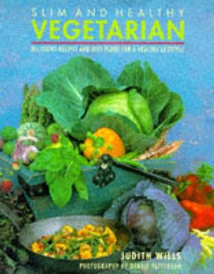 Slim and Healthy Vegetarian Delicious