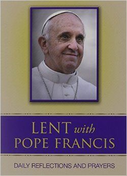 Lent With Pope Francis