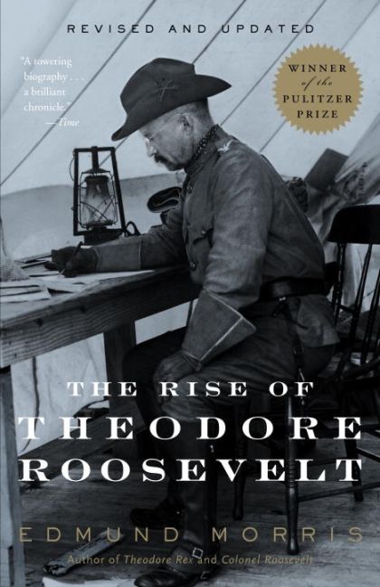 Rise of Theodore Roosevelt (Modern Library Softcovers)