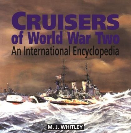 Cruisers of World War Two An International Encyclopedia