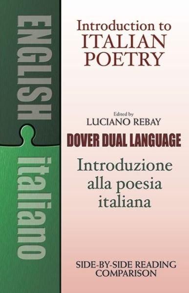 Introduction to Italian Poetry (Dual - Language) (A Dual - Language Book)