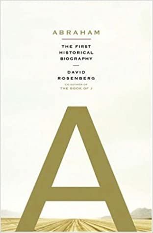 Abraham the First Historical Biography