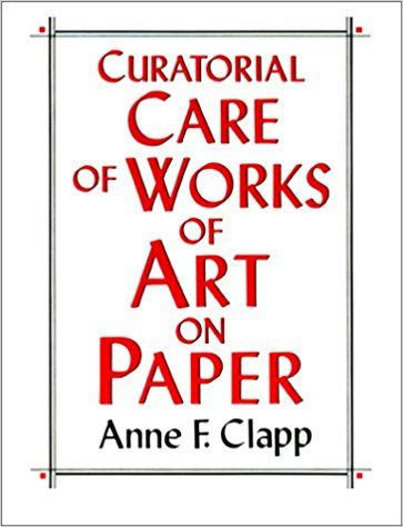 Curatorial Care of Works of Art On Paper