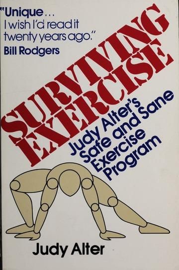 Surviving Exercise - Judy Alter's Safe and Sane Exercise Program