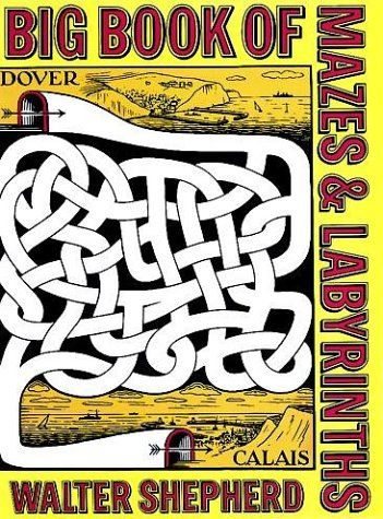 Big Book of Mazes and Labyrinths (Dover Kids Activity Books)