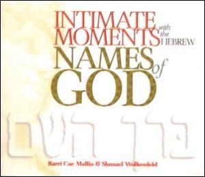 Intimate Moments With the Hebrew Names of God