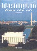 Washington From the Air (World From the Air)
