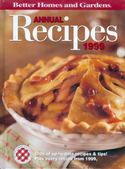 Better Homes and Gardens Annual Recipes 1999