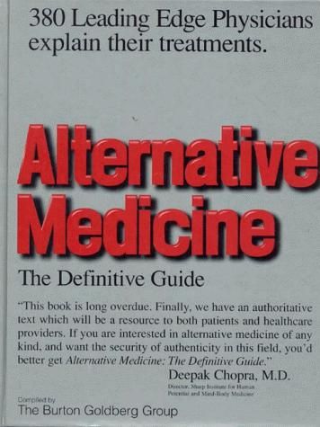 Alternative Medicine - The Definitive Guide