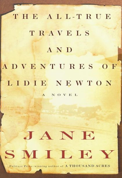All - True Travels and Adventures of Lidie Newton
