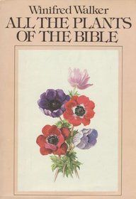 All the Plants of the Bible
