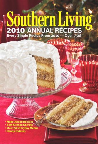 Southern Living 2010 Annual Recipes Cookbook