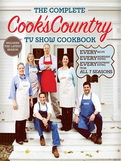 Complete Cook's Country Tv Show Cookbook