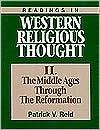 Readings in Western Religious Thought - The Middle Ages Through the Reformation