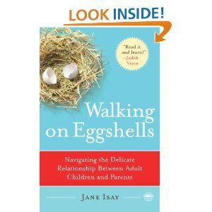 Walking on Eggshells - Navigating the Delicate Relationship Between Adult Children and Parents
