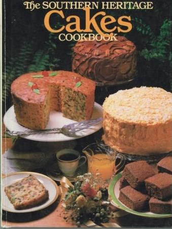 Southern Heritage Cakes Cookbook (Southern Heritage Cookbook Library)
