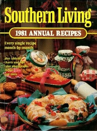 Southern Living 1981 Annual Recipes Cookbook
