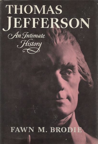 Thomas Jefferson - An Intimate History