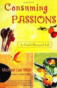 Consuming Passions - A Food - Obsessed Life