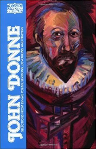 John Donne - Selections From Divine Poems, Sermons, Devotions and Prayers (Classics of Western Spirituality)