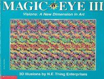 Magic Eye IIII - Vision - A New Dimension in Art