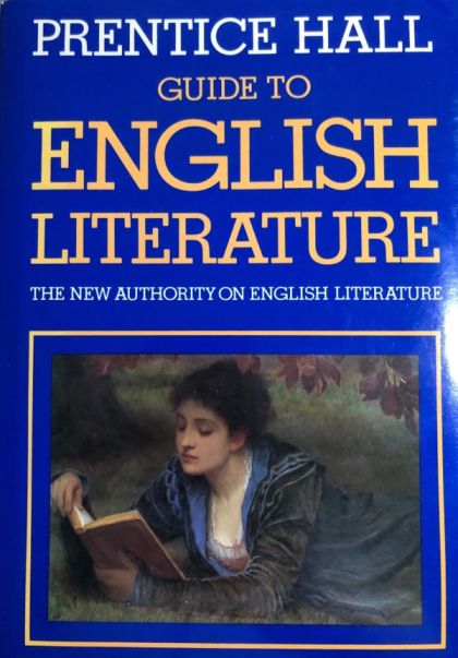 Prentice Hall Guide to English Literature - The New Authority On English Literature