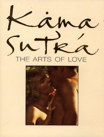 Kama Sutra - An Intimate Photographic Guide to the Arts of Love