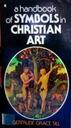 Handbook of Symbols in Christian Art