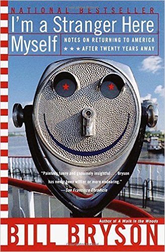 I'm A Stranger Here Myself - Notes On Returning to America After 20 Years