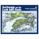 Anchorage and the Cook Inlet Basin