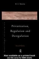 Privatization, regulation and deregulation