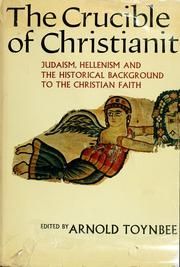 Crucible of Christianity