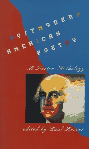 Postmodern American Poetry - A Norton Anthology
