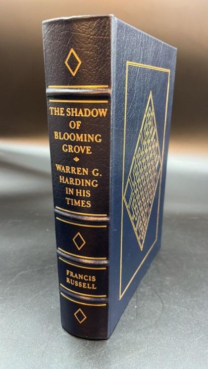 Shadow of Blooming Grove - Warren G Harding in His Times