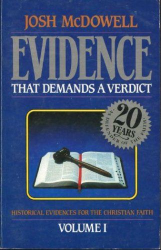 Evidence That Demands A Verdict - Volume 1