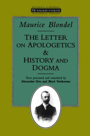 Letter On Apologetics & History and Dogma (Renouncement - Retrieval and Renewal in Catholic Thought)