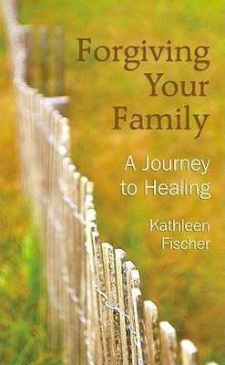 Forgiving Your Family