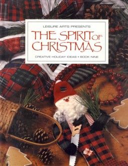 Spirit of Christmas - Creative Holiday Ideas Book 9 (Spirit of Christmas)
