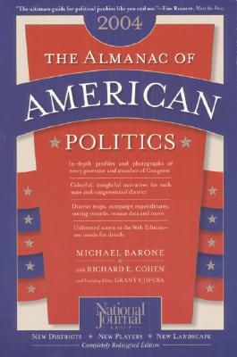 Almanac of American Politics, 2004 (Almanac of American Politics)