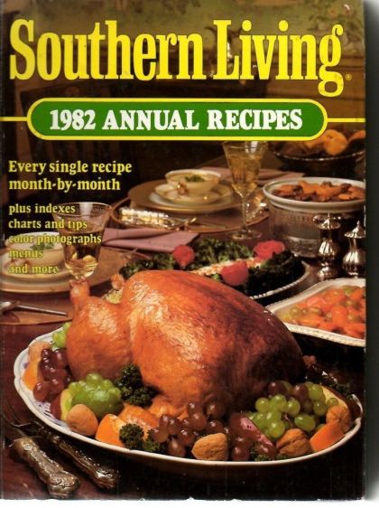 Southern Living 1982 Annual Recipes Cookbook