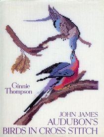 John James Audubon's Birds in Cross Stitch