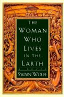 Woman Who Lives in the Earth