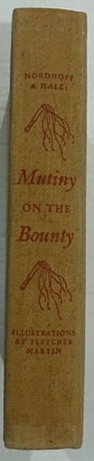 Mutiny on the Bounty with a Preface by the Authors and an Appendix Containing the True Story of Peter Heywood [Hardcover]