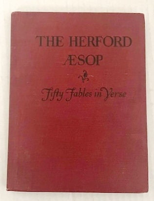 The Herford Aesop:  Fifty Fables in Verse by Oliver Herford. 1921.