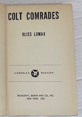 Colt Comrades by Bliss Lomax.  Hardcover. First Edition. 1939.