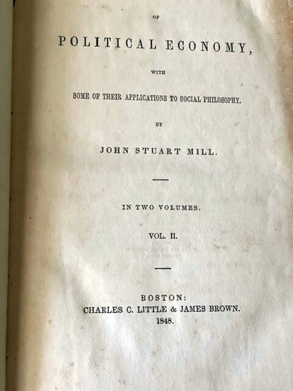 Principles of Political Economy, Volume 2 by John Stuart Mill, 1838. Hardcover. First Edition. Published by Charles C. Little & James Brown