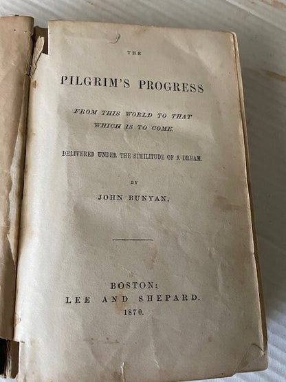 The Pilgrim's Progress from This World, to That Which Is to Come by John Bunyan. 1870. Published by Lee and Shepard, Boston.