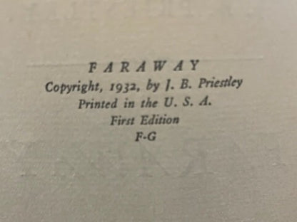 Faraway by J. B. Priestley. Hardcover. First Edition. 1950.