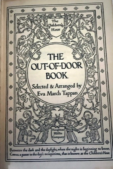 The Out-Of-Door Book by Tappan Eva March. 1907. Hardcover. Vintage Book.